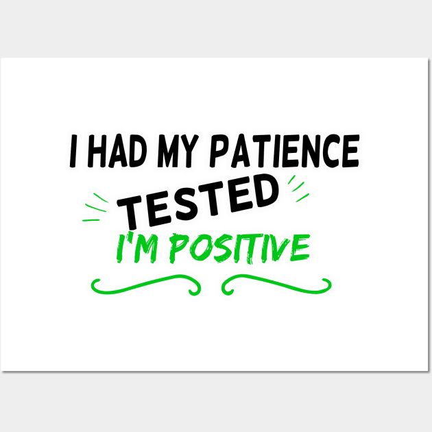 I had my patience tested I'm Positive, Cutting Machines like Silhouette Cameo and Cricut Wall Art by Yassine BL